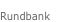  Rundbank